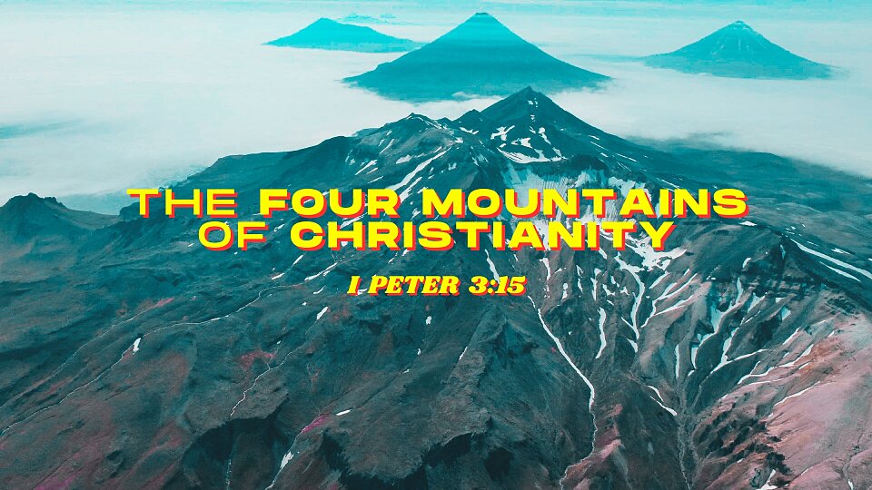 The Four Mountains of Christianity