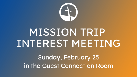 Mission Trip Interest Meeting