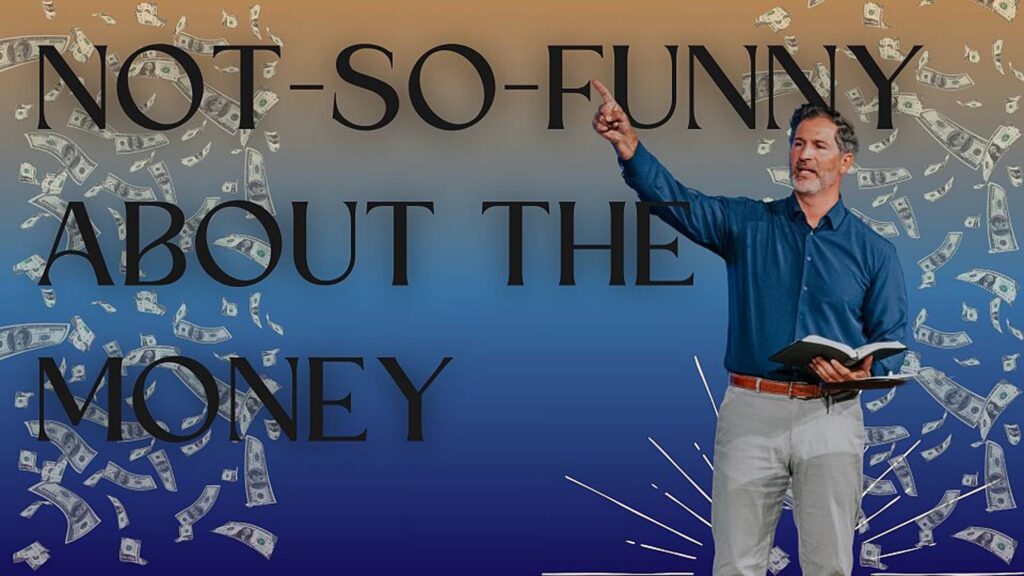 Not-So-Funny About the Money