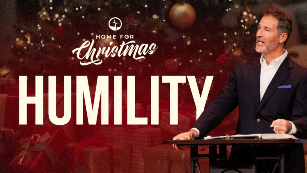 Home for Christmas: Humility