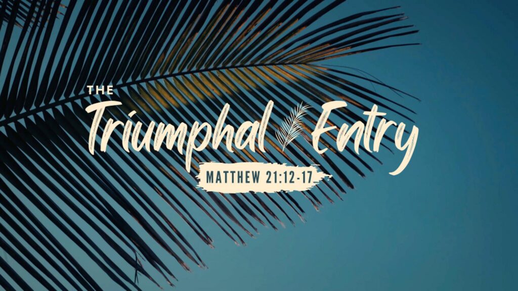 The Triumphal Entry