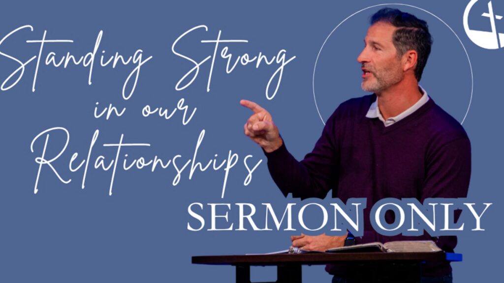 Standing Strong in our Relationships