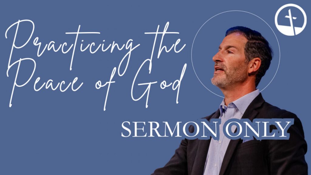Practicing the Peace of God